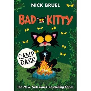 Bad Kitty Camp Daze (Paperback Black-And-White Edition) -- Nick Bruel